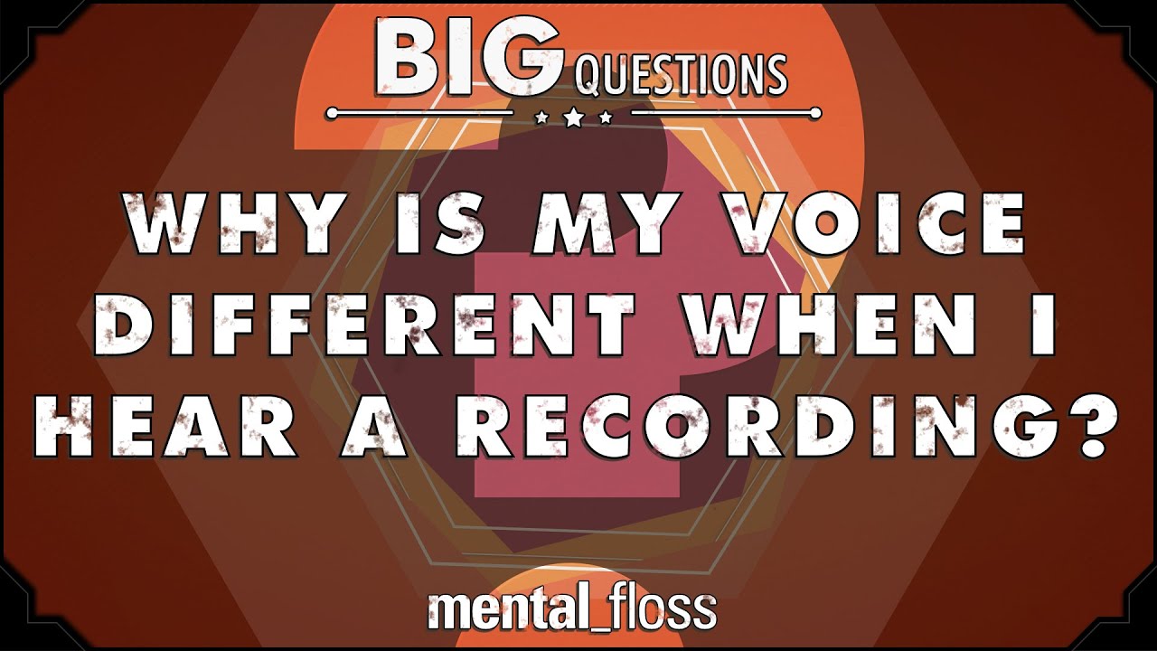 Why we don't like the sound of our voices on recordings